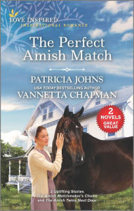 Free ebooks online no download The Perfect Amish Match (English Edition) by Patricia Johns, Vannetta Chapman, Patricia Johns, Vannetta Chapman 9781335508331