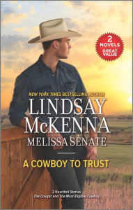 Pdf real books download A Cowboy to Trust by Lindsay McKenna, Melissa Senate, Lindsay McKenna, Melissa Senate