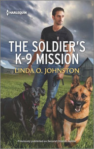 Ebooks for download pdf The Soldier's K-9 Mission by Linda O. Johnston, Linda O. Johnston (English literature) RTF ePub 9781335508416