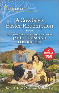 Google book full view download A Cowboy's Easter Redemption by Janet Tronstad, Lois Richer, Janet Tronstad, Lois Richer in English  9781335621894