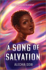 Title: A Song of Salvation, Author: Alechia Dow
