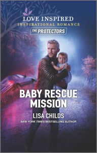 Title: Baby Rescue Mission, Author: Lisa Childs