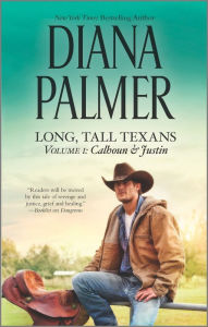 Title: Long, Tall Texans Vol. I: Calhoun & Justin, Author: Diana Palmer