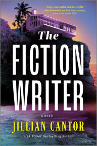 Title: The Fiction Writer: A Novel, Author: Jillian Cantor