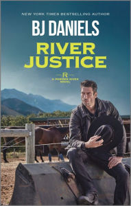 Title: River Justice, Author: B. J. Daniels