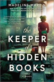 Title: The Keeper of Hidden Books: A Novel, Author: Madeline Martin