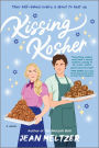 Kissing Kosher: A Novel