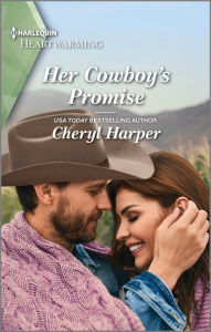 Download new books free online Her Cowboy's Promise: A Clean and Uplifting Romance 9781335475480  English version by Cheryl Harper