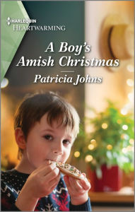 Free real book download pdf A Boy's Amish Christmas: A Clean and Uplifting Romance 9781335475503 