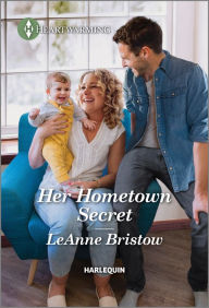 Title: Her Hometown Secret, Author: LeAnne Bristow