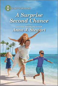 A Surprise Second Chance: A Clean and Uplifting Romance