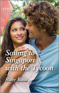 Title: Sailing to Singapore with the Tycoon, Author: Ruby Basu