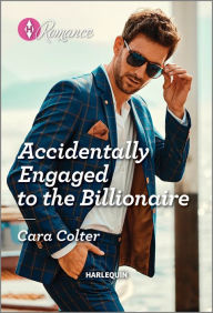 Download books free in pdf Accidentally Engaged to the Billionaire iBook by Cara Colter