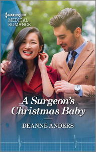 Title: A Surgeon's Christmas Baby: Curl up with this magical Christmas romance!, Author: Deanne Anders