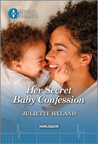 Free ebooks to download for free Her Secret Baby Confession by Juliette Hyland 9781335595416 MOBI