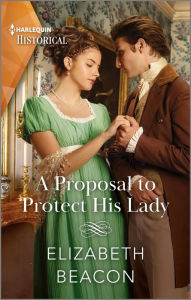 Free books for dummies series download A Proposal to Protect His Lady (English Edition) by Elizabeth Beacon CHM PDF 9781335596024