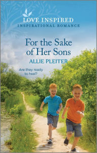 Free mobi download ebooks For the Sake of Her Sons: An Uplifting Inspirational Romance