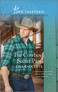Free etextbooks online download The Cowboy's Secret Past: An Uplifting Inspirational Romance MOBI PDF PDB (English Edition) 9781335597243 by Tina Radcliffe