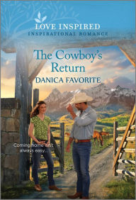 Download free ebooks in mobi format The Cowboy's Return: An Uplifting Inspirational Romance