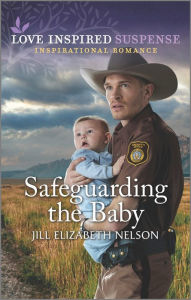 Title: Safeguarding the Baby, Author: Jill Elizabeth Nelson