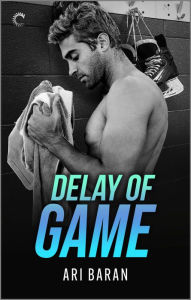 Title: Delay of Game, Author: Ari Baran