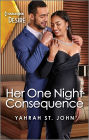 Her One Night Consequence: An Emotional Accidental Pregnancy Romance