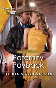 Paternity Payback: A Sizzling Western Reunion Romance