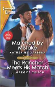 Pdf free downloads ebooks Matched by Mistake & The Rancher Meets His Match (English literature) by Katherine Garbera, J. Margot Critch, Katherine Garbera, J. Margot Critch MOBI CHM