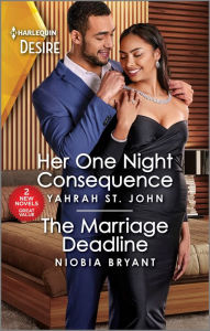 Free download books isbn number Her One Night Consequence & The Marriage Deadline 9781335457820 by Yahrah St. John, Niobia Bryant