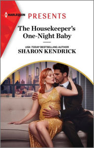 Title: The Housekeeper's One-Night Baby, Author: Sharon Kendrick