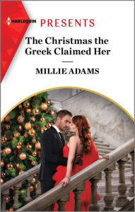 Free textbook torrents download The Christmas the Greek Claimed Her MOBI by Millie Adams 9781335592026 in English