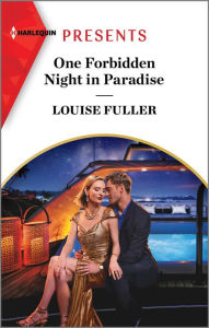 Title: One Forbidden Night in Paradise, Author: Louise Fuller