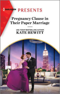 Kindle textbooks download Pregnancy Clause in Their Paper Marriage 9781335593290  English version by Kate Hewitt