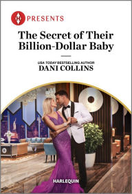 Pdf downloads free ebooks The Secret of Their Billion-Dollar Baby FB2 DJVU PDF 9781335593344 by Dani Collins