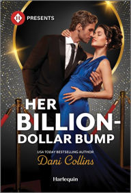 Title: Her Billion-Dollar Bump, Author: Dani Collins