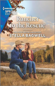 Download ebooks to iphone Rancher to the Rescue  9781335594150 by Stella Bagwell, Stella Bagwell