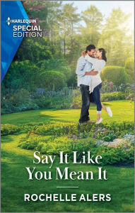 Free public domain audiobooks download Say It Like You Mean It by Rochelle Alers