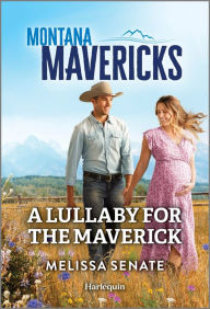 Free e book download link A Lullaby for the Maverick  by Melissa Senate English version