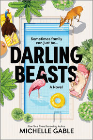Title: Darling Beasts: A Novel, Author: Michelle Gable