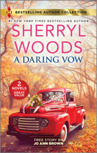 Title: A Daring Vow & An Amish Match: Two Uplifting Romance Novels, Author: Sherryl Woods