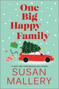 Free download books online pdf One Big Happy Family by Susan Mallery English version 9781335006301 