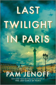 Title: Last Twilight in Paris, Author: Pam Jenoff