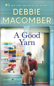 Title: A Good Yarn, Author: Debbie Macomber