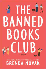 Ebook deutsch download gratis The Banned Books Club: A Novel 9780778369592 by Brenda Novak RTF FB2 (English literature)