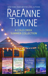 Title: A Cold Creek Summer Collection: Four Heartfelt Romance Books, Author: RaeAnne Thayne