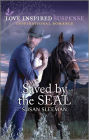 Saved by the SEAL: A Thrilling Military Romance