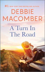Title: A Turn in the Road, Author: Debbie Macomber