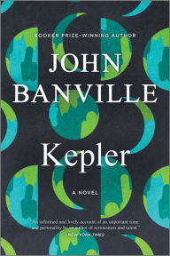 Title: Kepler: A Novel, Author: John Banville