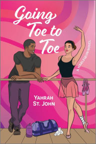 Title: Going Toe to Toe: A Romance, Author: Yahrah St. John