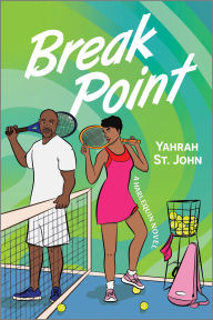 Pdf books downloads free Break Point: A Spicy Second Chance Sports Romance 9780369750372 (English literature)  by Yahrah St. John